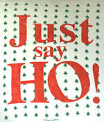 Just say Ho!